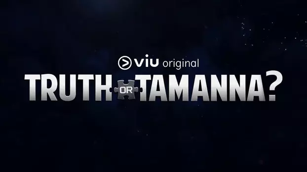 Watch Truth or Tamanna? Trailer