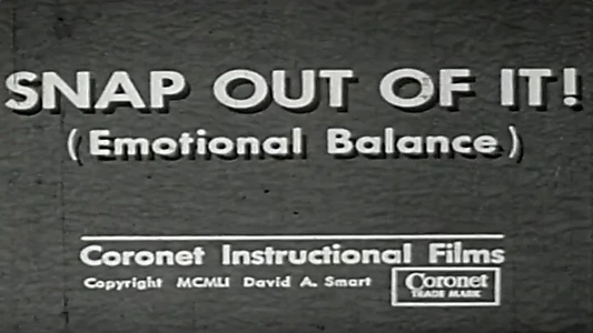 Snap Out of It! (Emotional Balance)