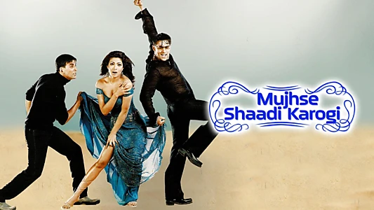 Mujhse Shaadi Karogi