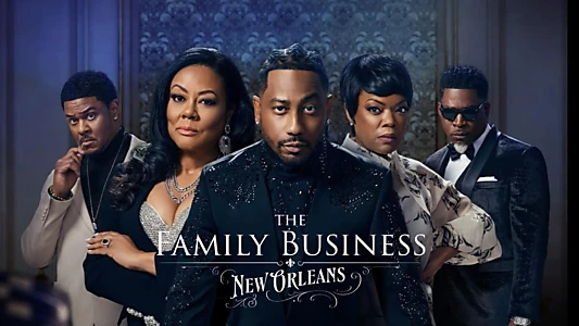 The Family Business: New Orleans