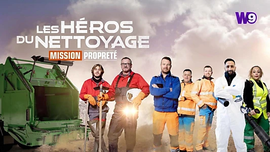 Les héros du nettoyage : Mission propreté