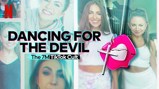 Dancing for the Devil: The 7M TikTok Cult