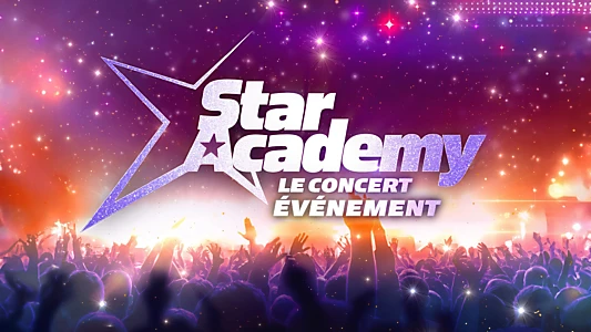 Star Academy - Le concert évènement