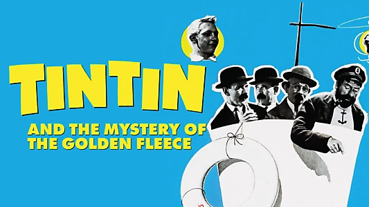 Tintin and the Mystery of the Golden Fleece