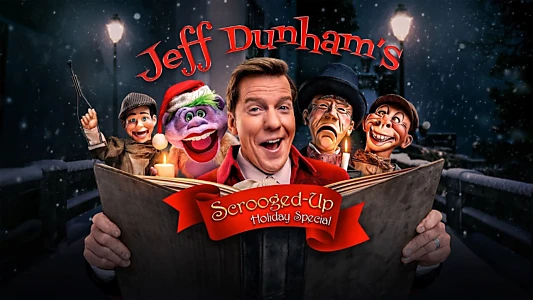 Jeff Dunham's Scrooged-Up Holiday Special