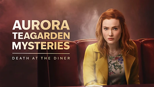 Aurora Teagarden Mysteries: Death at the Diner