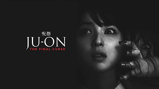 Ju-on: The Final Curse