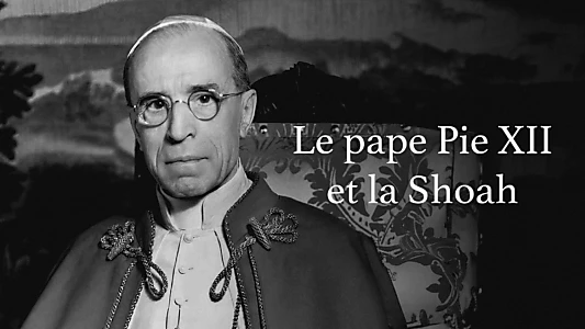 Pope Pius XII and the Holocaust