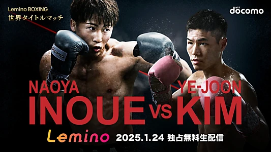 Naoya Inoue vs. Ye Joon Kim