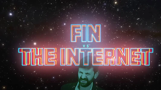 Fin vs the Internet