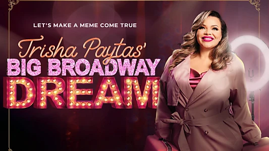 Trisha Paytas' Big Broadway Dream