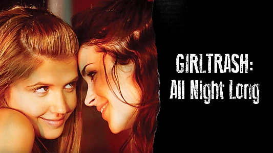 Girltrash: All Night Long