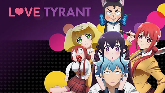 Love Tyrant