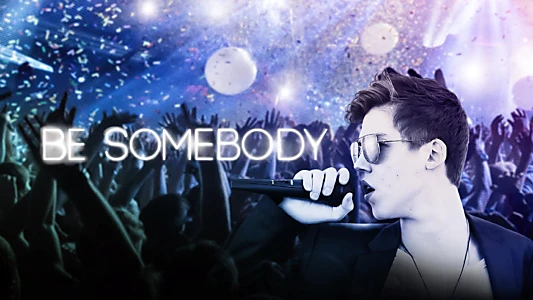 Be Somebody