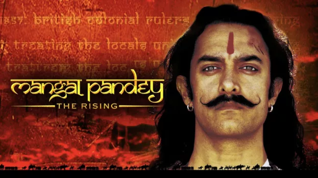Mangal Pandey - The Rising