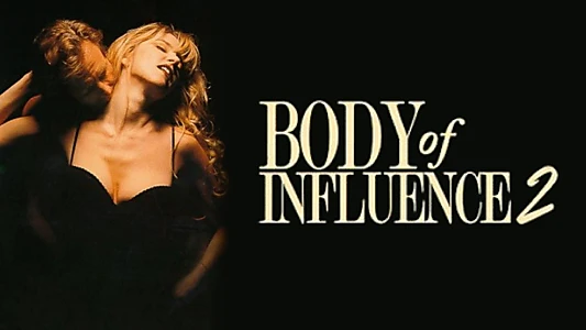 Body of Influence 2