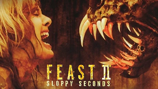 Feast II: Sloppy Seconds