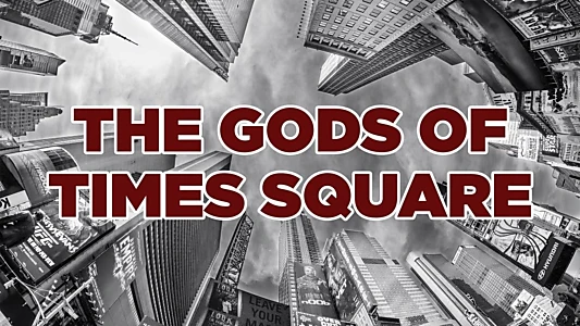 The Gods of Times Square