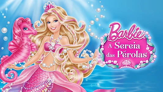 Barbie: The Pearl Princess