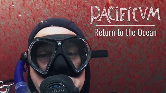 Pacificum: Return to the Ocean