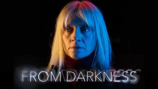 From Darkness