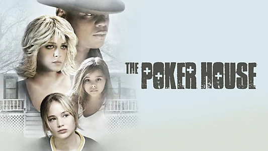 The Poker House