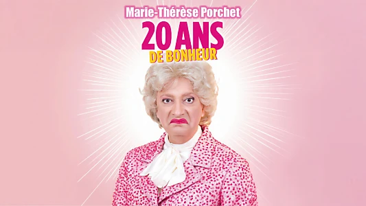 Marie-Thérèse Porchet : 20 ans de bonheur