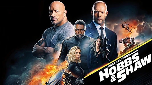 Fast & Furious Presents: Hobbs & Shaw