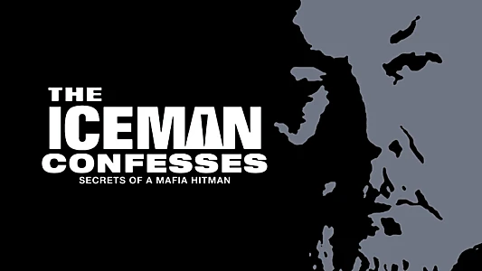 The Iceman Confesses: Secrets of a Mafia Hitman