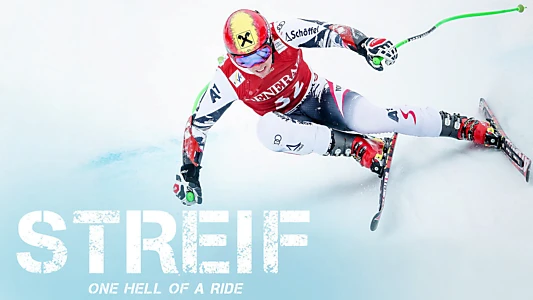 Streif: One Hell of a Ride