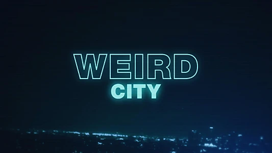 Weird City