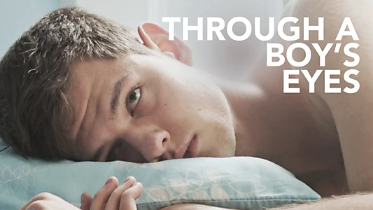 Through a Boy's Eyes