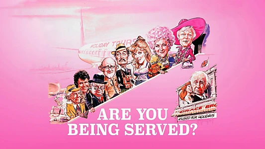 Are You Being Served? The Movie