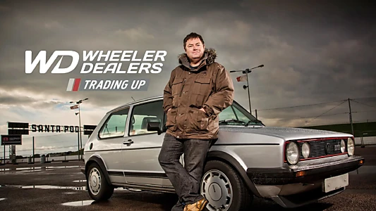 Wheeler Dealers Trading Up