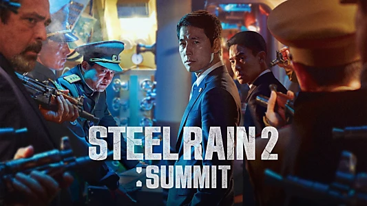 Steel Rain 2: Summit