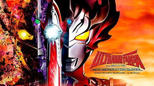 Ultraman Taiga The Movie: New Generation Climax