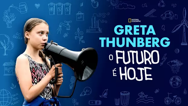Greta Thunberg: The Voice of the Future