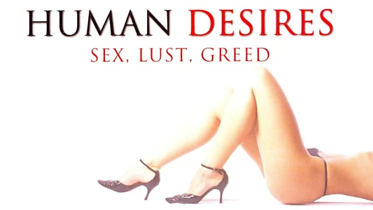 Human Desires