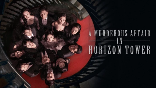 A Murderous Affair in Horizon Tower