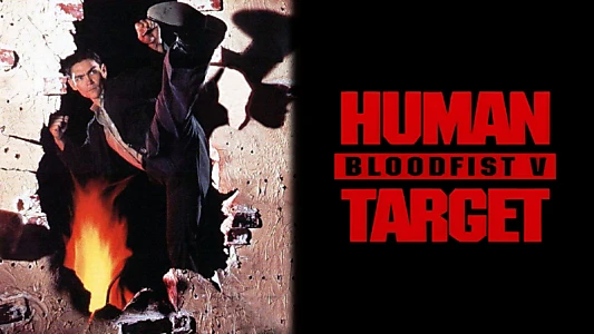 Bloodfist V: Human Target