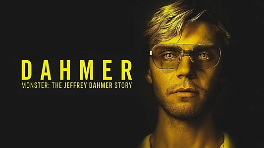 Dahmer - Monster: The Jeffrey Dahmer Story