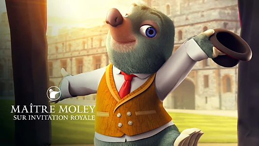 Master Moley by Royal Invitation