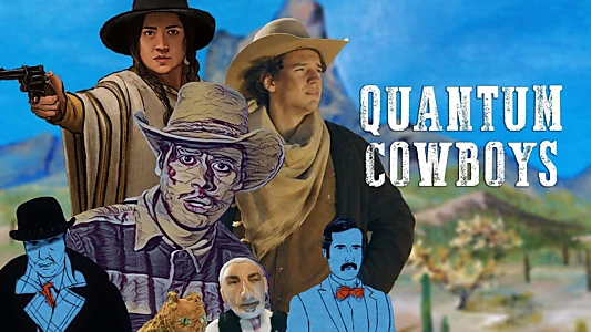 Quantum Cowboys