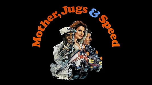 Mother, Jugs & Speed