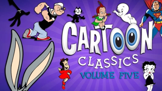 Cartoon Classics - Vol. 5: 25 Favorite Cartoons - 3 Hours