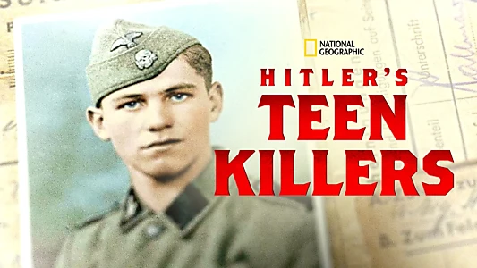 Hitler's Teen Killers