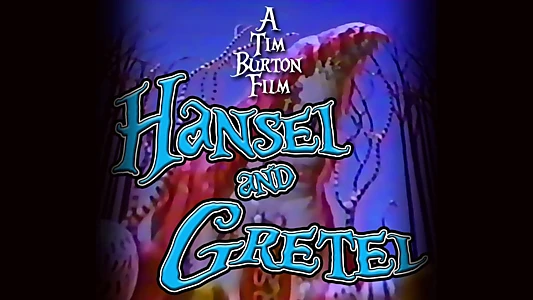 Hansel and Gretel