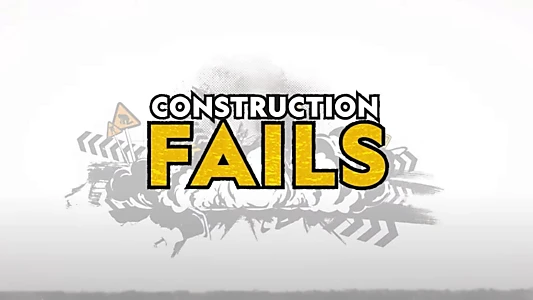 Construction Fails