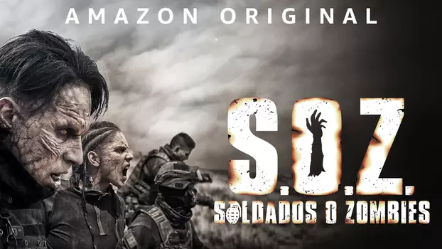 S.O.Z: Soldiers or Zombies