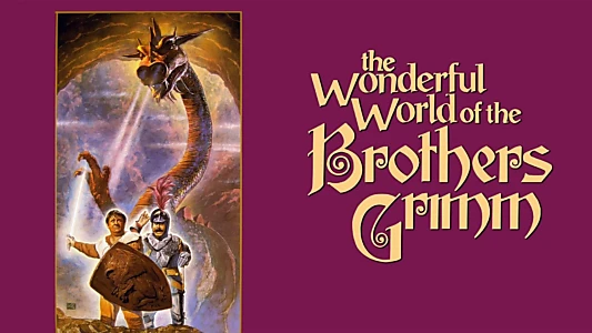 The Wonderful World of the Brothers Grimm